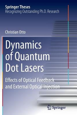 Dynamics of Quantum Dot Lasers: Effects of Optical Feedback and External Optical Injection